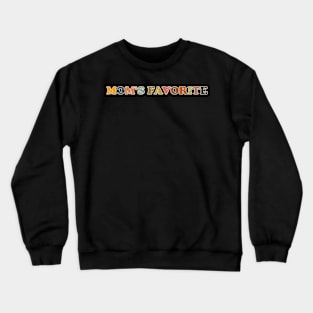 Mom's Favorite Crewneck Sweatshirt